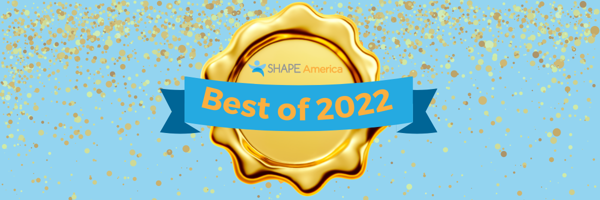 SHAPE America Best of 2022